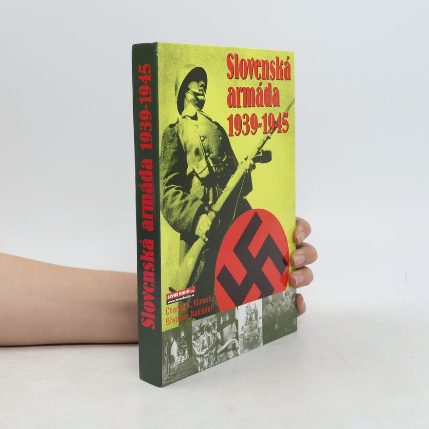 Charles K. Kliment Slovenská armáda 1939-1945
