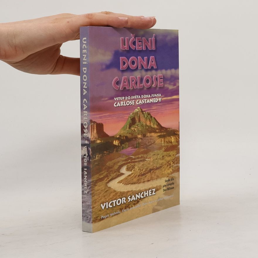 Víctor Sánchez Učení dona Carlose: Vstup do světa dona Juana Carlose Castanedy