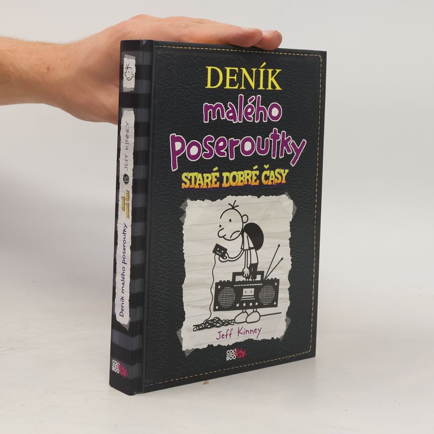 Jeff Kinney Deník malého poseroutky 10. Staré dobré časy