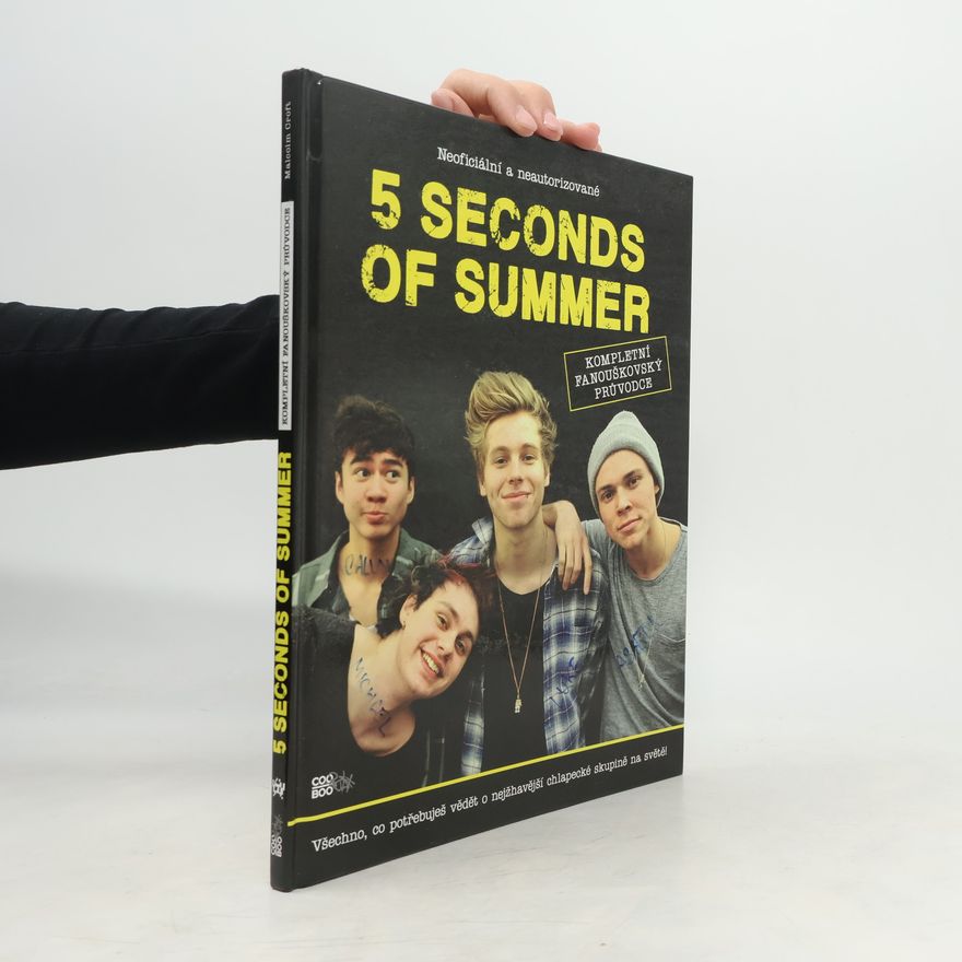 Malcolm Croft 5 Seconds of Summer: kompletní fanouškovský průvodce