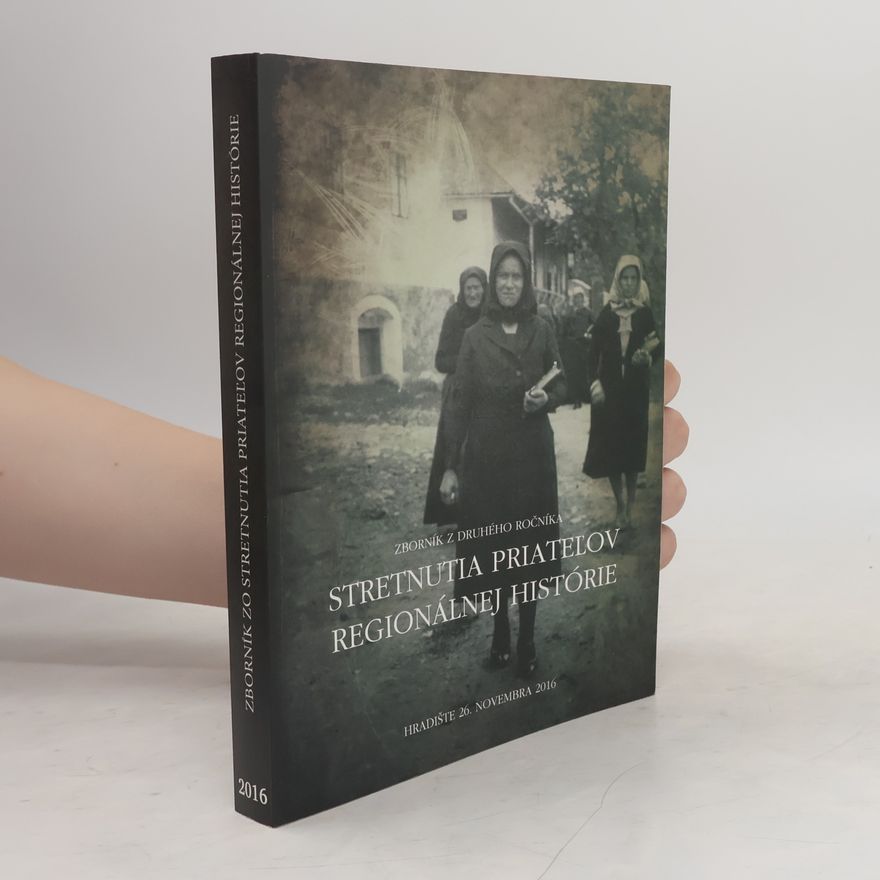 Mišo Šesták Zborník zo Stretnutia Priateľov Regionálnej Histórie Hradište ročník II.