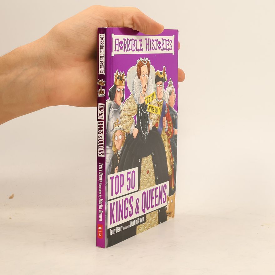 Terry Deary Horrible Histories: Top 50 Kings and Queens