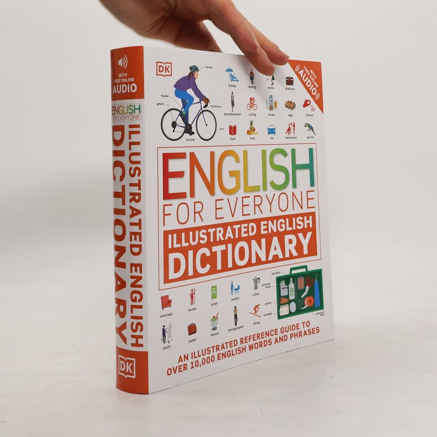 Dorling Kindersley English for Everyone Illustrated English Dictionary with Free Online Audio