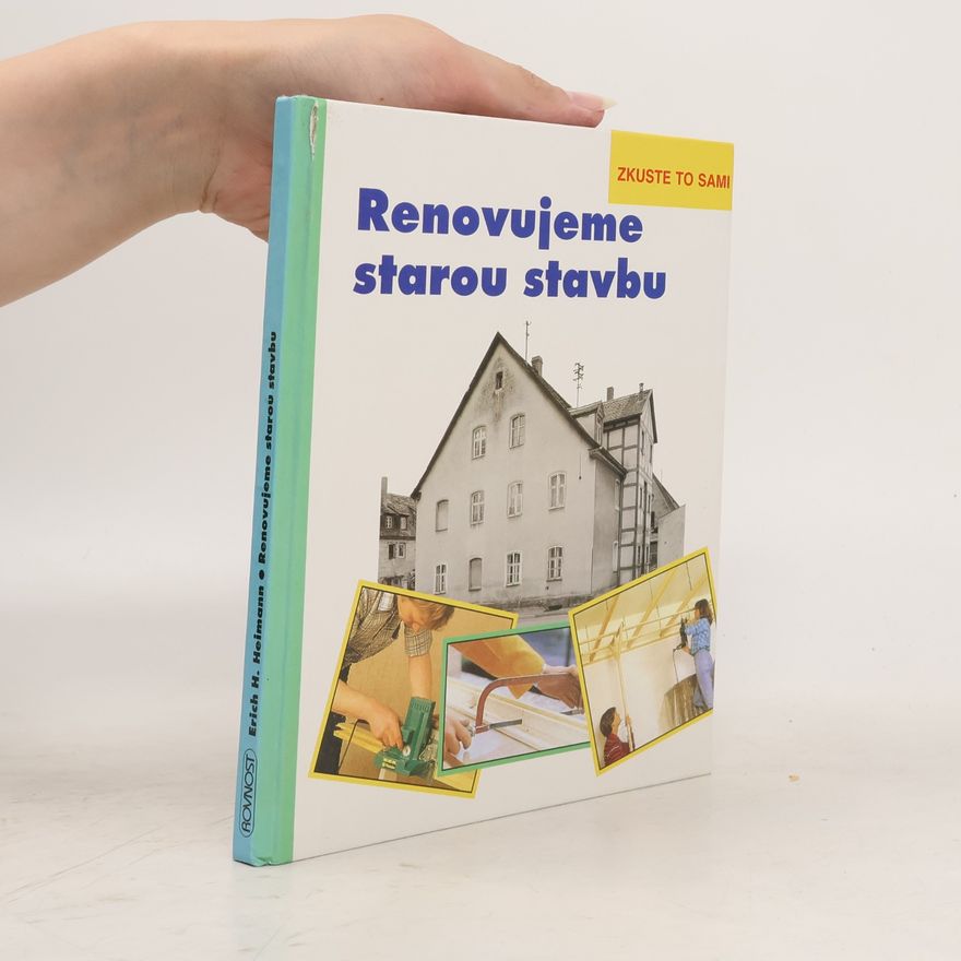 Erich H. Heimann Renovujeme starou stavbu