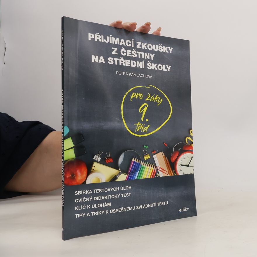 Petra Kamlachová Přijímací zkoušky z češtiny na střední školy pro žáky 9. tříd