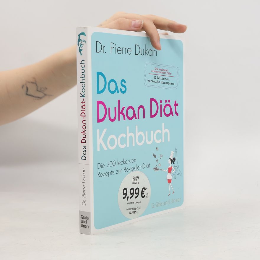 Pierre Dukan Das Dukan-Diät-Kochbuch