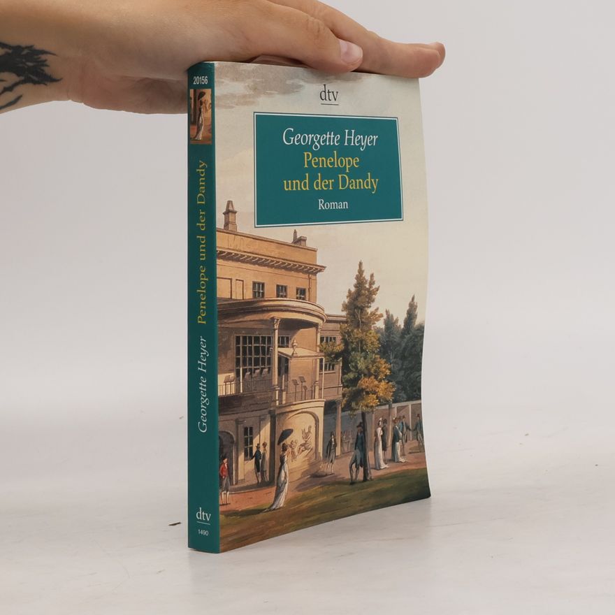 Georgette Heyer Penelope und der Dandy. Roman