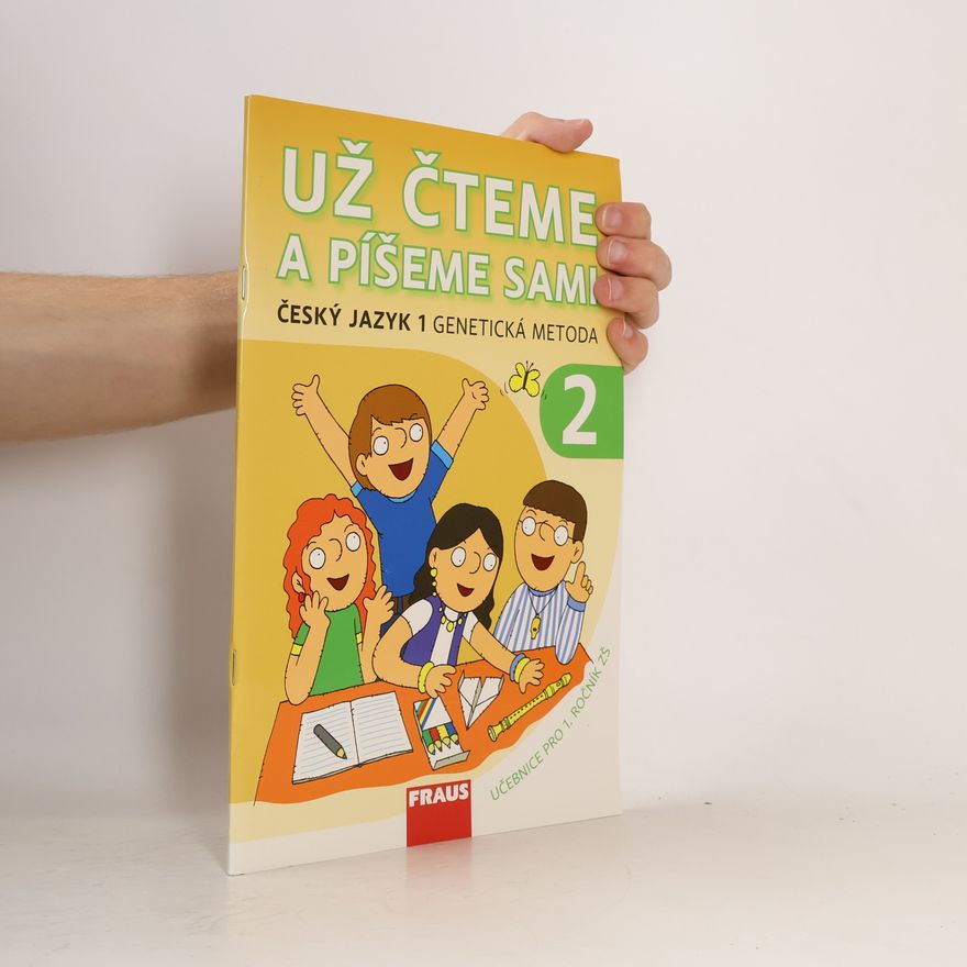 Autorenkollektiv Už čteme a píšeme sami: Český jazyk 1. Genetická metoda 2