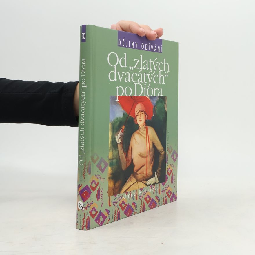 Ludmila Kybalová Od "zlatých dvacátých" po Diora