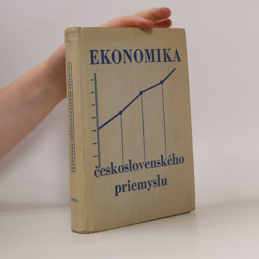 Autorenkollektiv Ekonomika československého priemyslu
