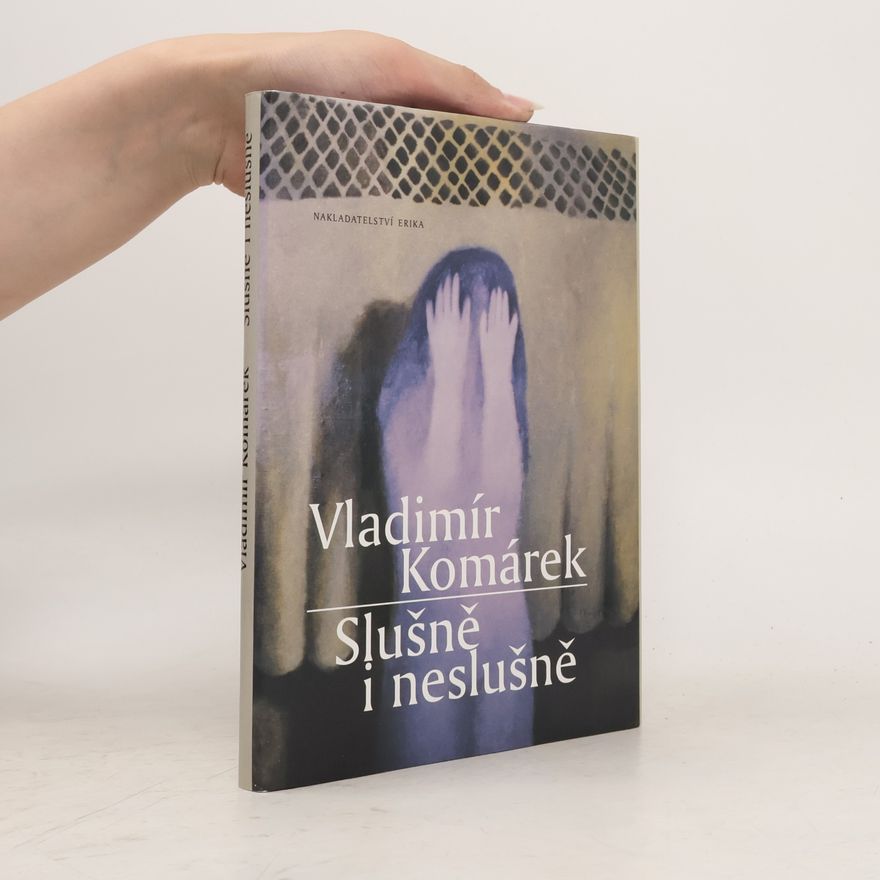 Vladimír Komárek Slušně i neslušně
