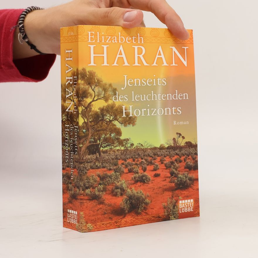 Elizabeth Haran Jenseits des leuchtenden Horizonts