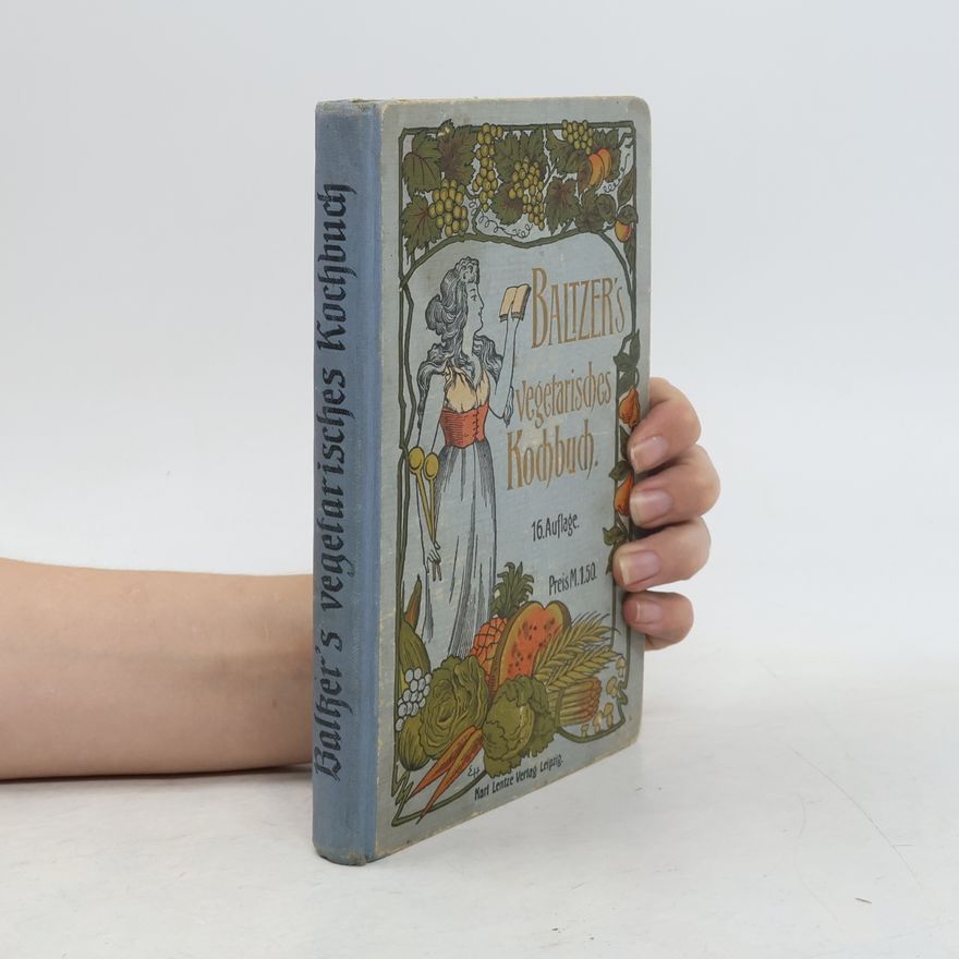 Autorenkollektiv Baltzer´s vegetarisches Kochbuch