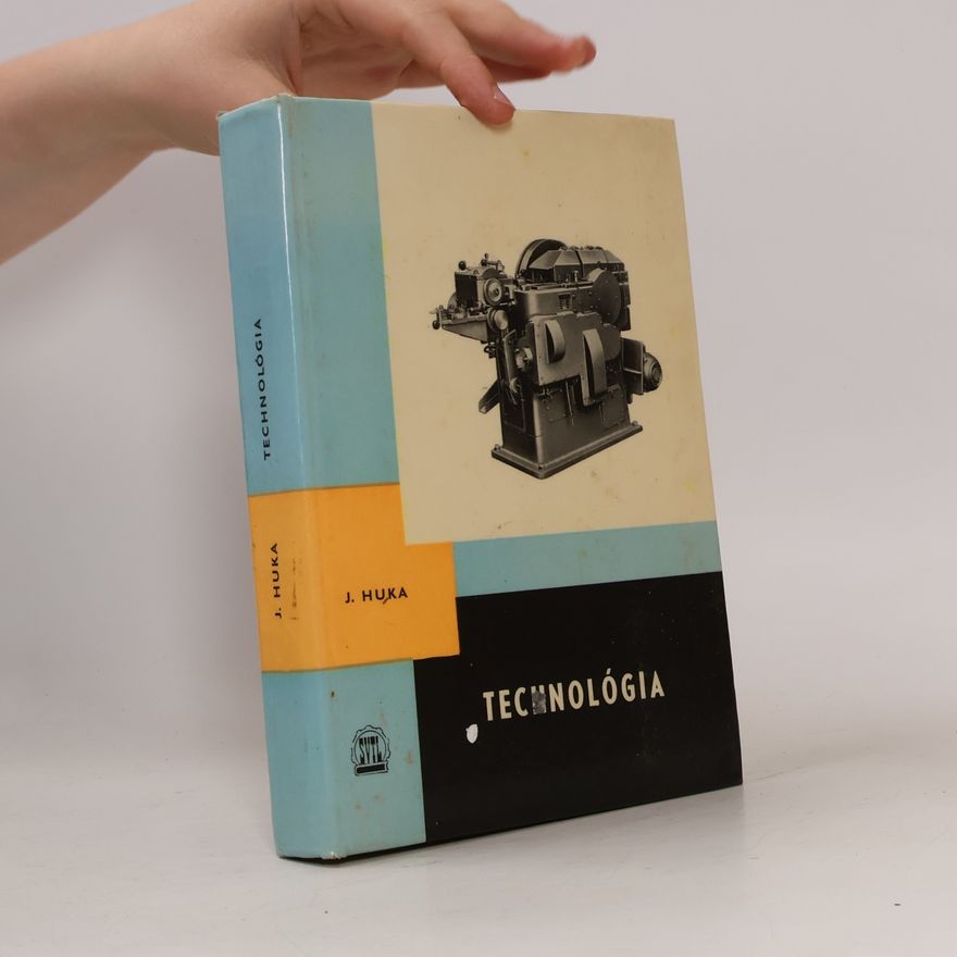 Jozef Huka Technológia