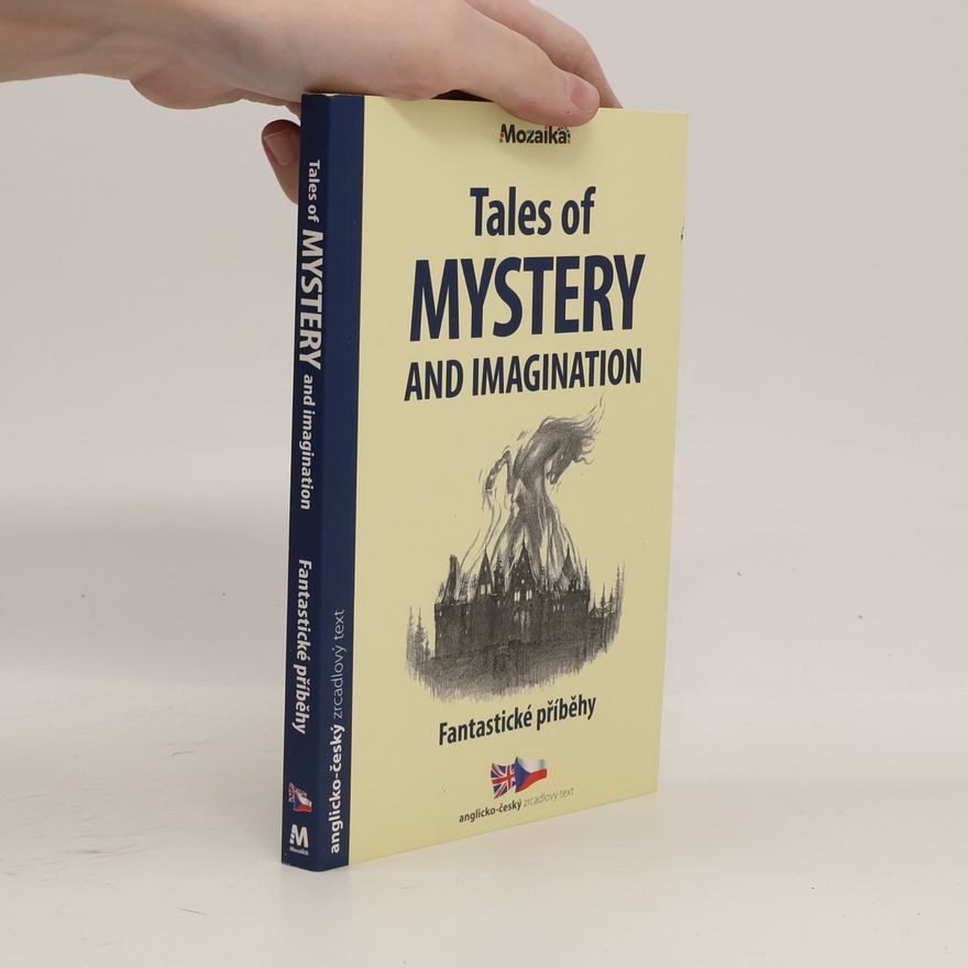 Edgar Allan Poe Tales of mystery & imagination = Fantastické příběhy