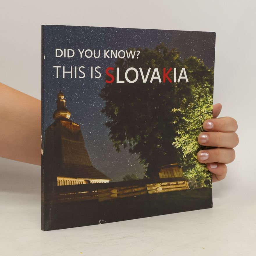Various authors Did You Know? This Is Slovakia