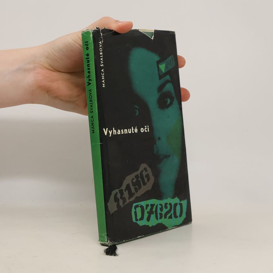 Manca Schwalbová Vyhasnuté oči