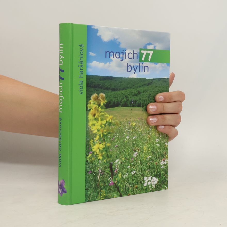 Viola Haršániová Mojich 77 bylín