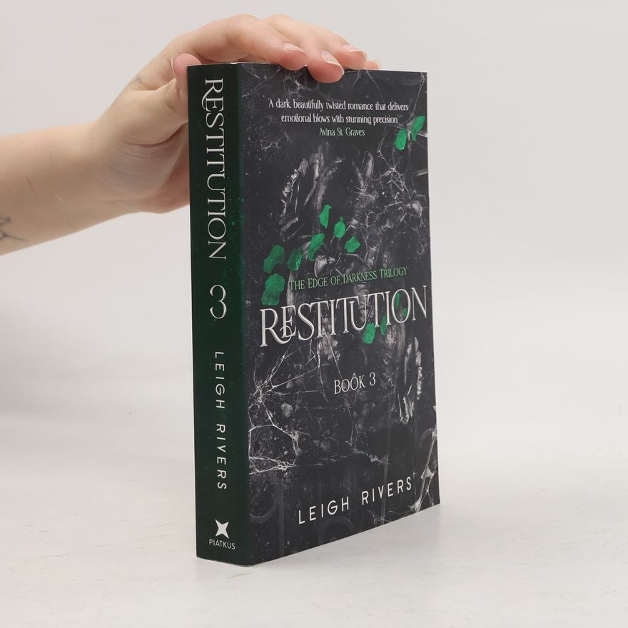 Leigh Rivers The Edge of Darkness Trilogy - 3: Restitution