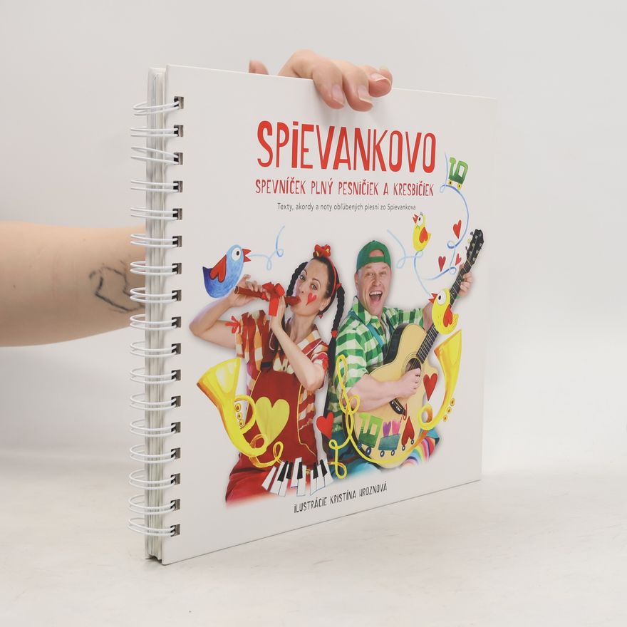 Kolektív autorov Spievankovo spevníček plný pesničiek a kresbičiek
