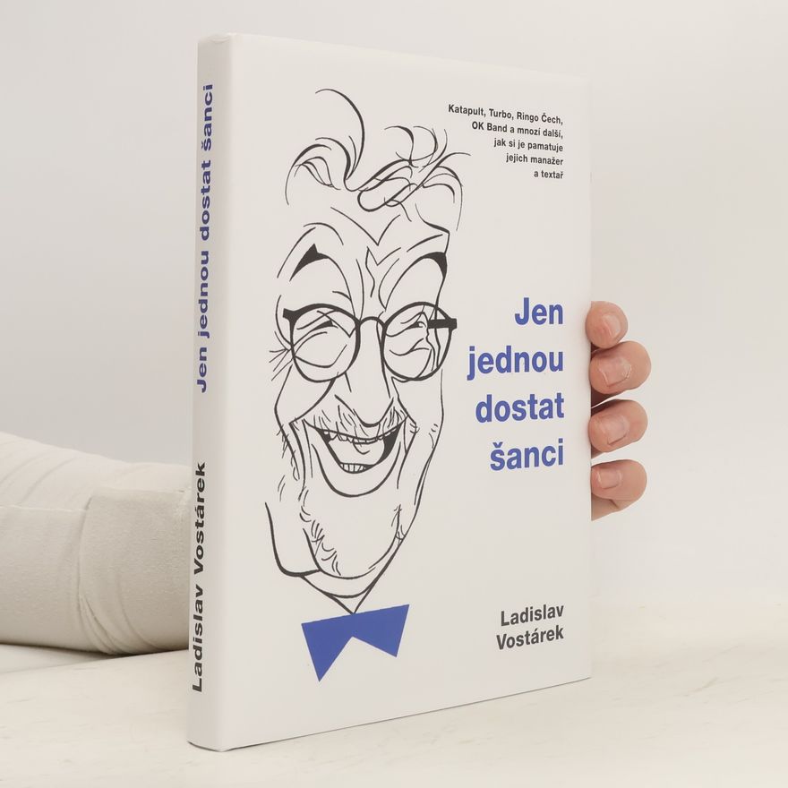 Ladislav Vostárek Jen jednou dostat šanci