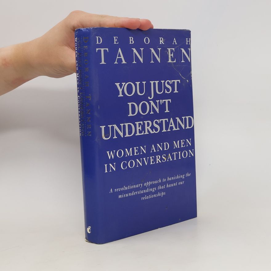 Deborah Tannen You Just Don't Understand