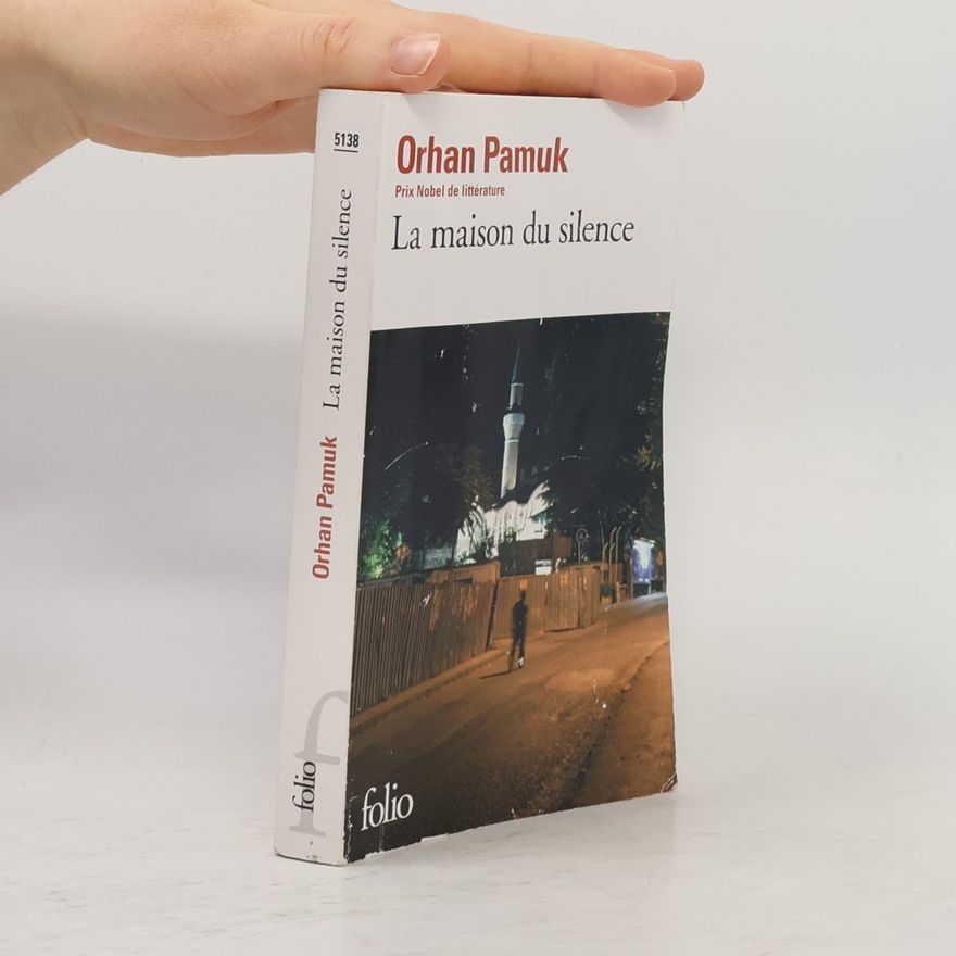 Orhan Pamuk La Maison du silence