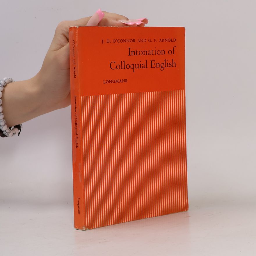 Joseph Desmond O. Connor Intonation of Colloquial English