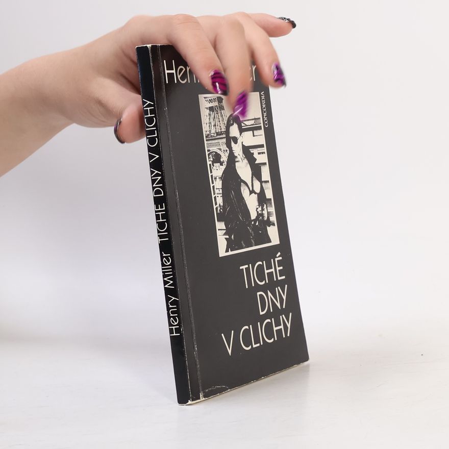 Henry Miller Tiché dny v Clichy