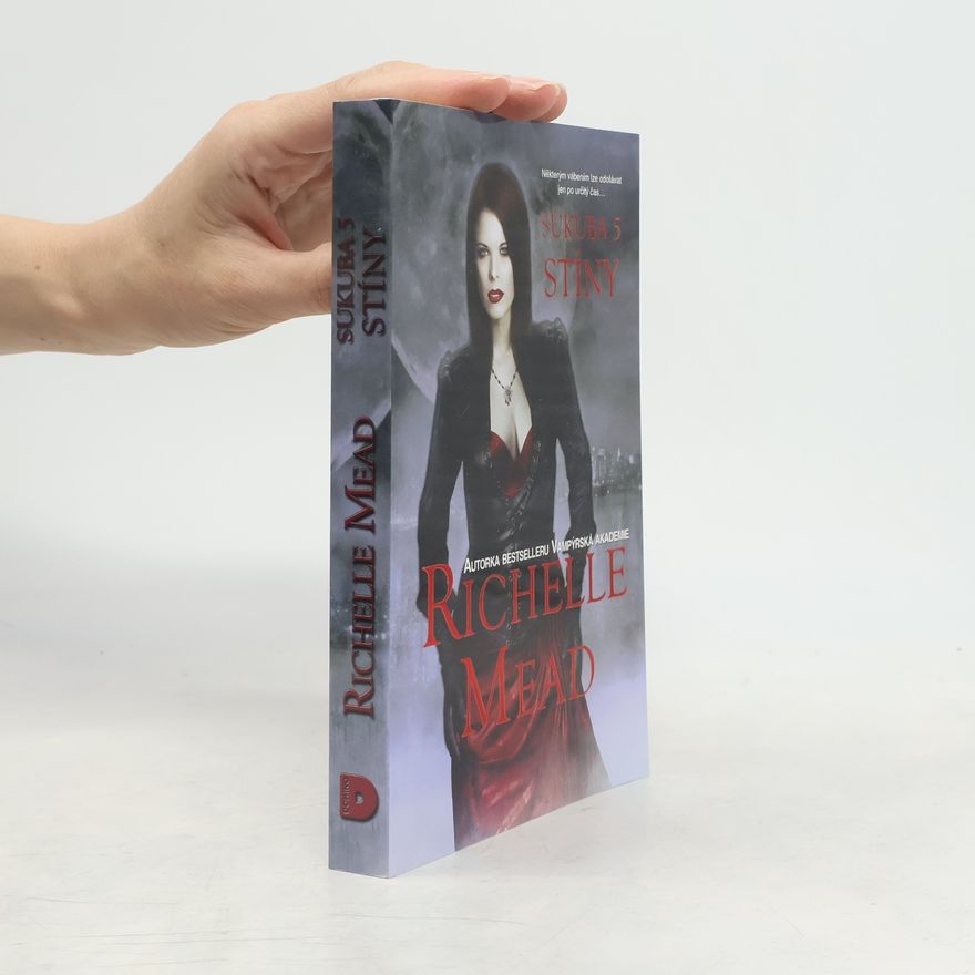 Richelle Mead Sukuba 5. Stíny
