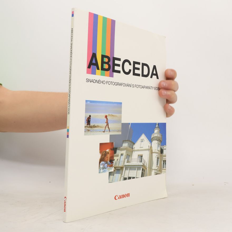 Auteurscollectief Abeceda snadného fotografování s fotoaparáty EOS