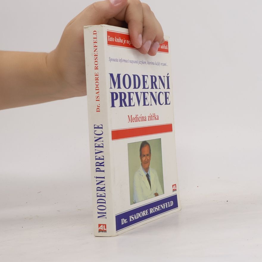 Isadore Rosenfeld Moderní prevence. Medicína zítřka