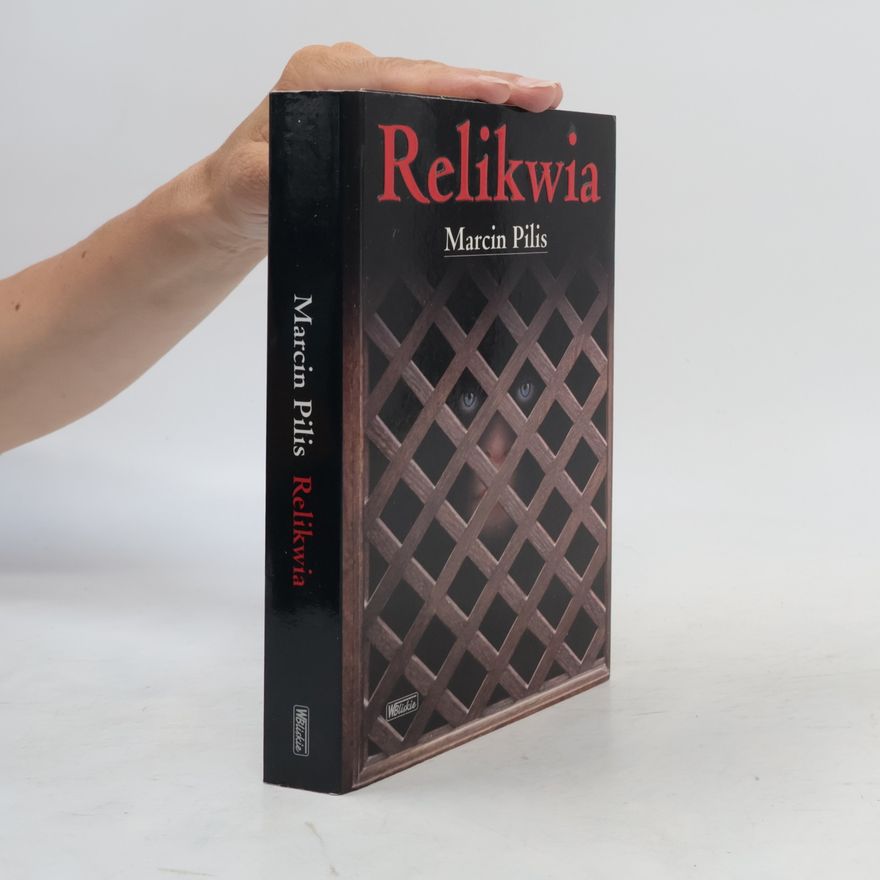 Marcin Pilis Relikwia