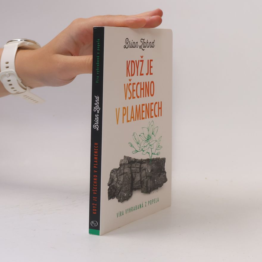 Brian Zahnd Když je všechno v plamenech