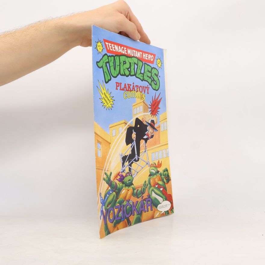 Autorenkollektiv Teenage Mutant Hero Turtles. Plakátový comics. 2, Vozíčkář