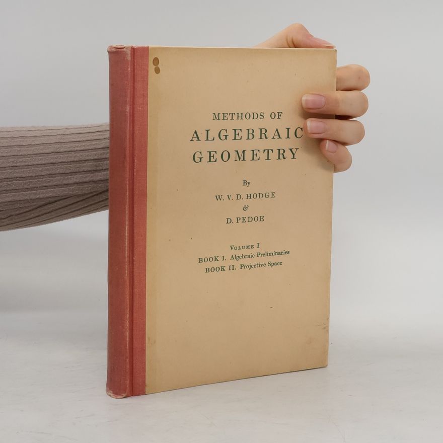 D. Pedoe Methods of Algebraic Geometry. Volume I.