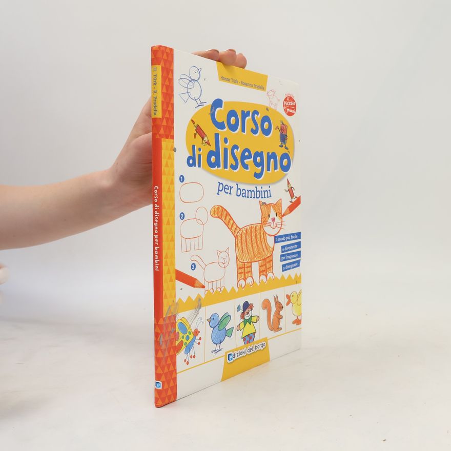 Hanne Türk Piccole mani: Corso di disegno per bambini