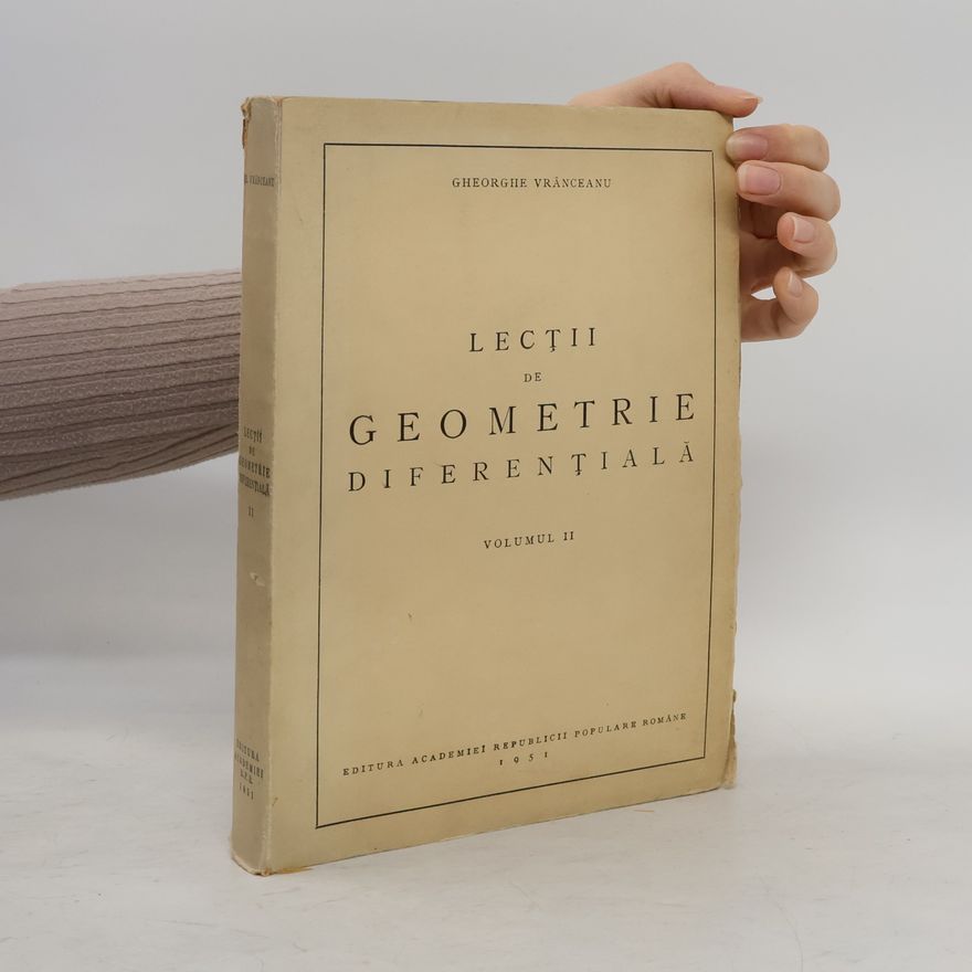 Gheorghe Vranceanu Lecții de geometrie diferențială