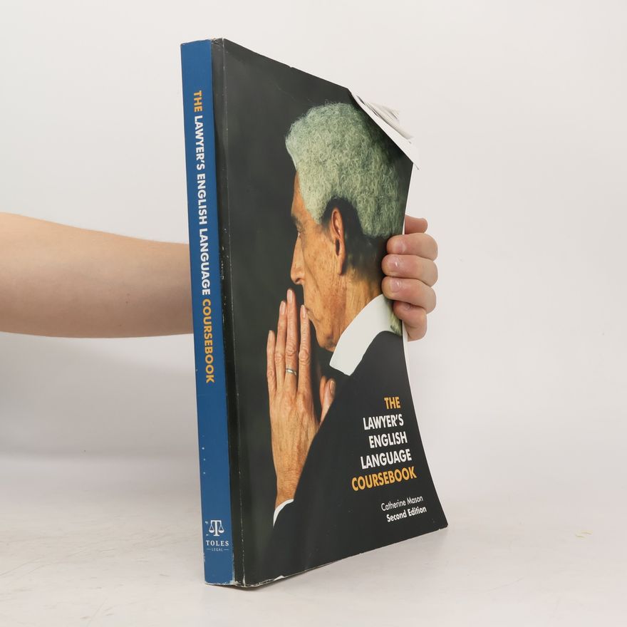 Catherine Mason The Lawyer's English Language Coursebook