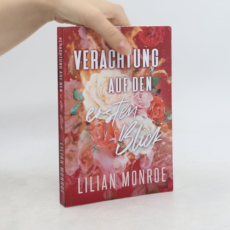 Lilian Monroe Hass & Liebe Reihe - 3: Verachtung auf den ersten Blick