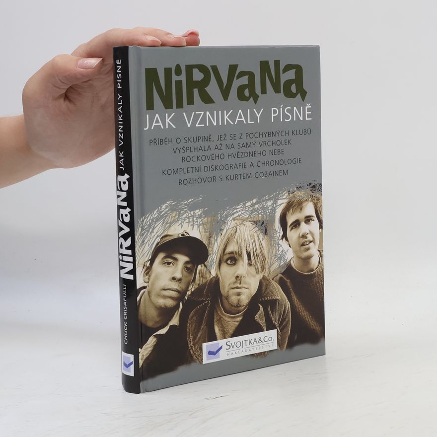 Chuck Crisafulli Nirvana, jak vznikaly písně