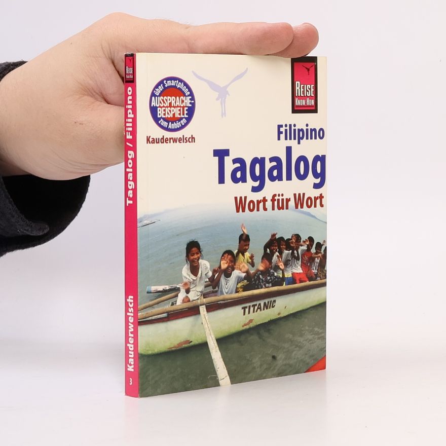 Flor Hanewald-Guerrero Kauderwelsch - 3: Reise Know-How Sprachführer Tagalog / Filipino - Wort für Wort