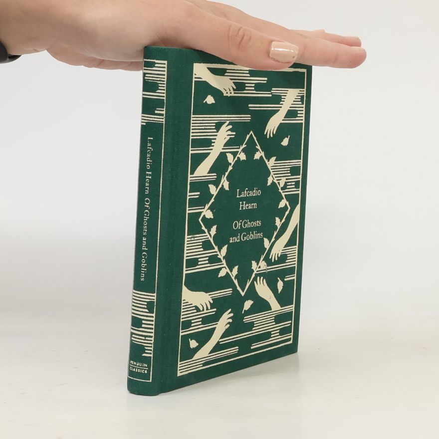 Lafcadio Hearn Of Ghosts and Goblins