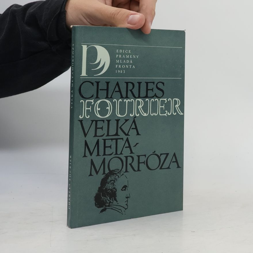 Charles Fourier Velká metamorfóza