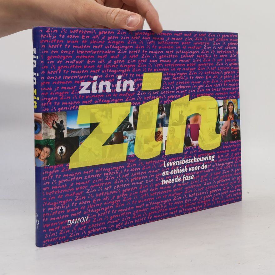 Autorenkollektiv Zin in Zin. Levensbeschouwing en ethiek voor de tweede fase