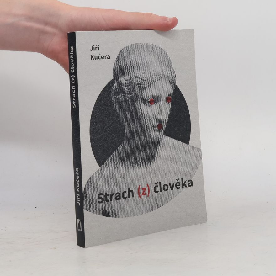 Jiří Kučera Strach z člověka
