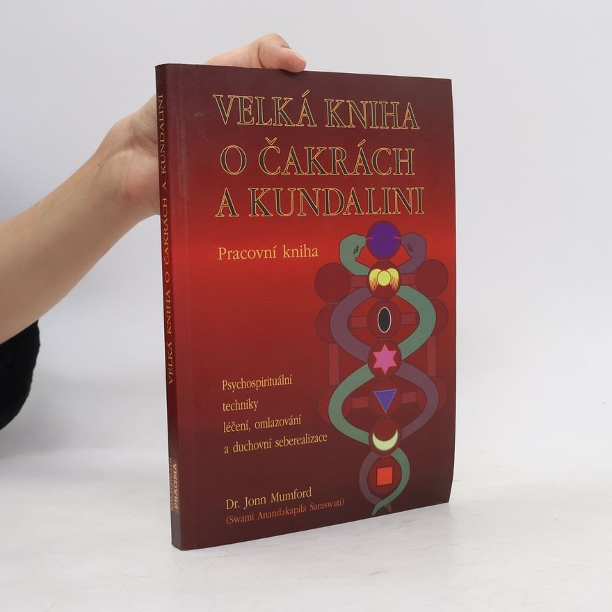 Jonn Mumford Velká kniha o čakrách a kundalini