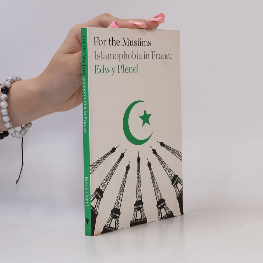 Edwy Plenel For the Muslims