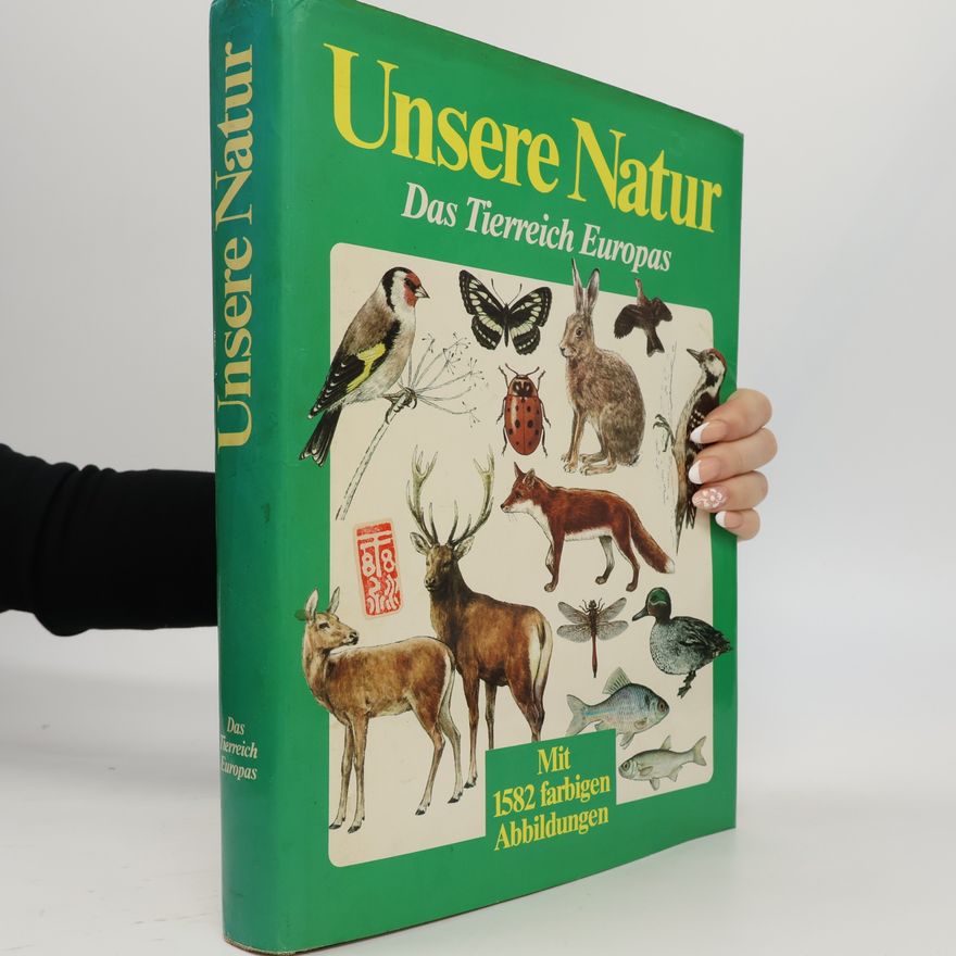 Autorenkollektiv Unsere Natur. Das Tierreich Europas