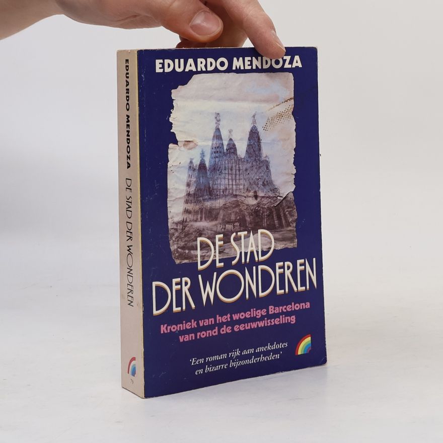 Eduardo Mendoza Garriga De stad der wonderen